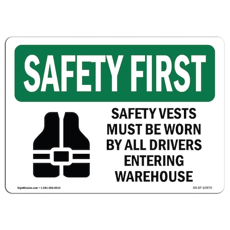 Signmission OSHA Sign, Vests Must Worn By W/ Symbol, 18in X 12in Aluminum, 18" W, 12" H, Landscape OS-SF-A-1218-L-10970